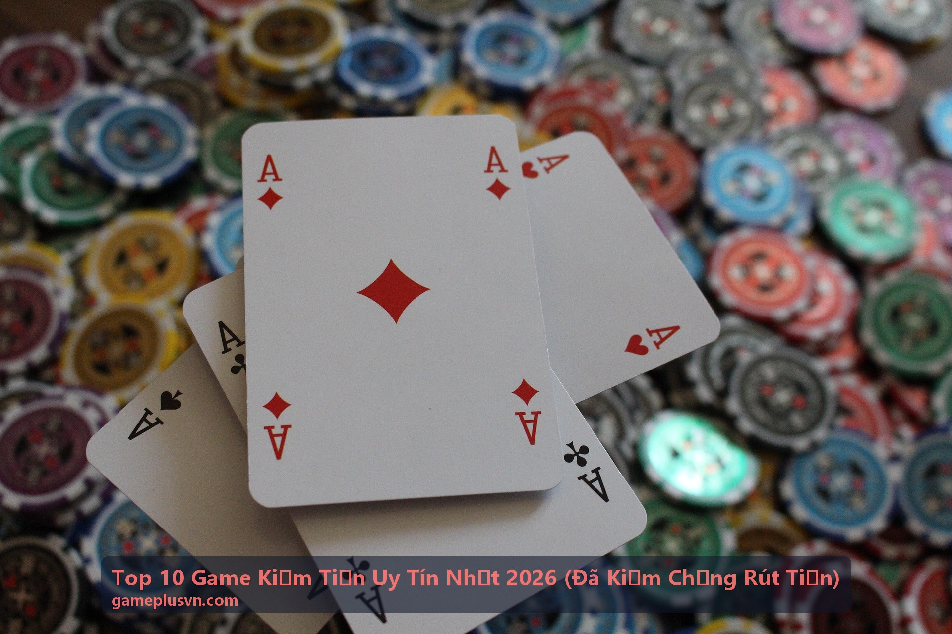 Top 10 Game Kiếm Tiền Uy Tín Nhất 2026 - App game kiếm tiền online uy tín